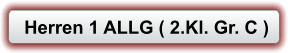 Herren 1 ALLG ( 2.Kl. Gr. C )